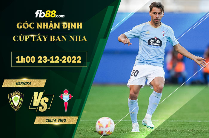 Fb88 soi kèo trận đấu Gernika vs Celta Vigo