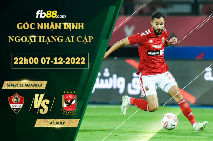 Fb88 soi kèo trận đấu Ghazl El Mahalla vs Al Ahly