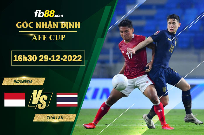 Fb88 soi kèo trận đấu Indonesia vs Thái Lan