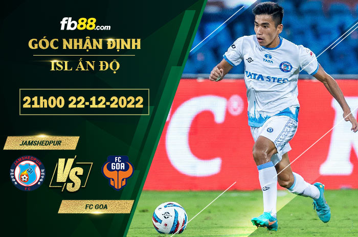 Fb88 soi kèo trận đấu Jamshedpur vs FC Goa