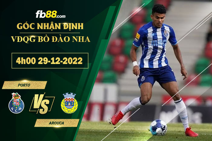 Fb88 soi kèo trận đấu Porto vs Arouca