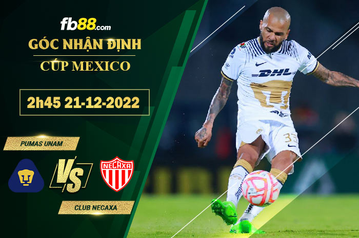 Fb88 soi kèo trận đấu Pumas UNAM vs Club Necaxa