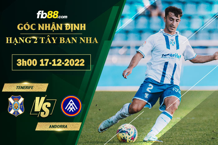 Fb88 soi kèo trận đấu Tenerife vs Andorra