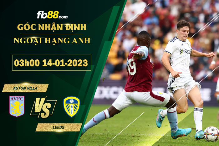 Fb88 soi kèo trận đấu Aston Villa vs Leeds