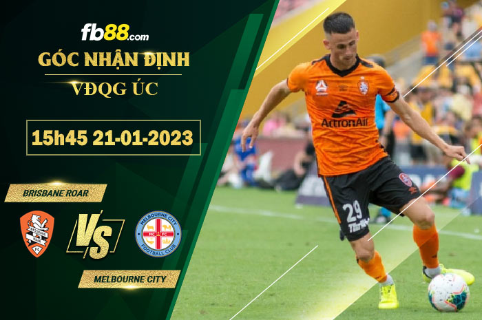 Fb88 soi kèo trận đấu Brisbane Roar vs Melbourne City