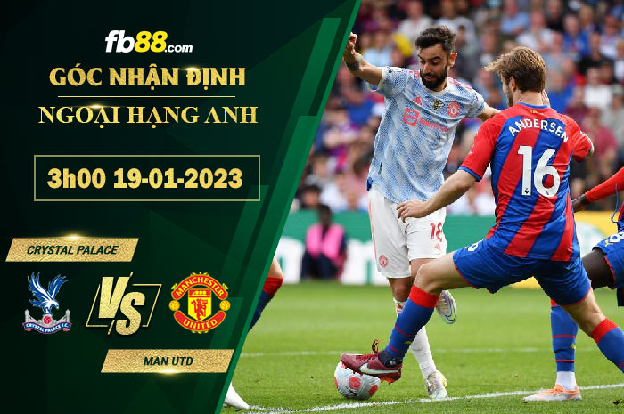 Fb88 soi kèo trận đấu Crystal Palace vs Man Utd