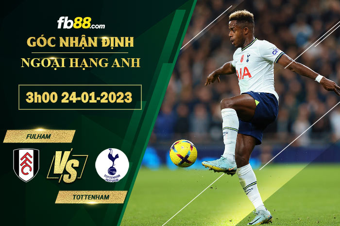 Fb88 soi kèo trận đấu Fulham vs Tottenham