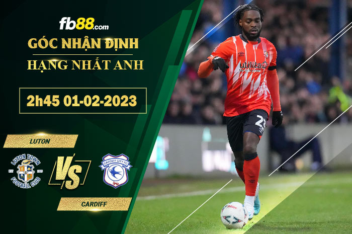 Fb88 soi kèo trận đấu Luton vs Cardiff