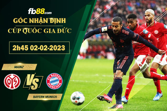 Fb88 soi kèo trận đấu Mainz vs Bayern Munich