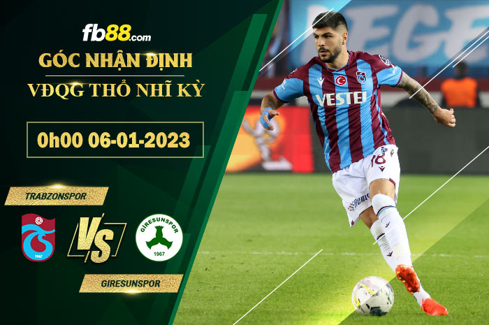 Fb88 soi kèo trận đấu Trabzonspor vs Giresunspor