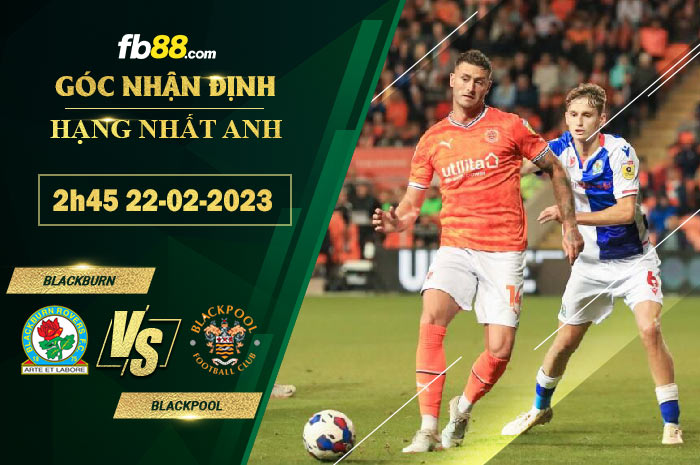 Fb88 soi kèo trận đấu Blackburn vs Blackpool