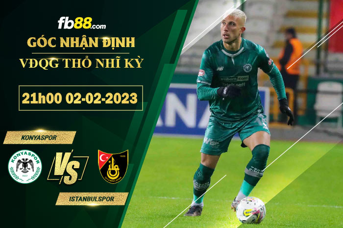 Fb88 soi kèo trận đấu Konyaspor vs Istanbulspor