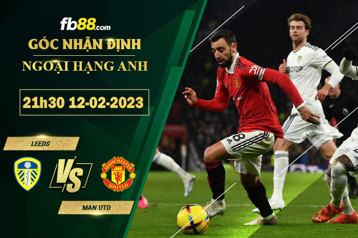 Fb88 soi kèo trận đấu Leeds vs Man Utd