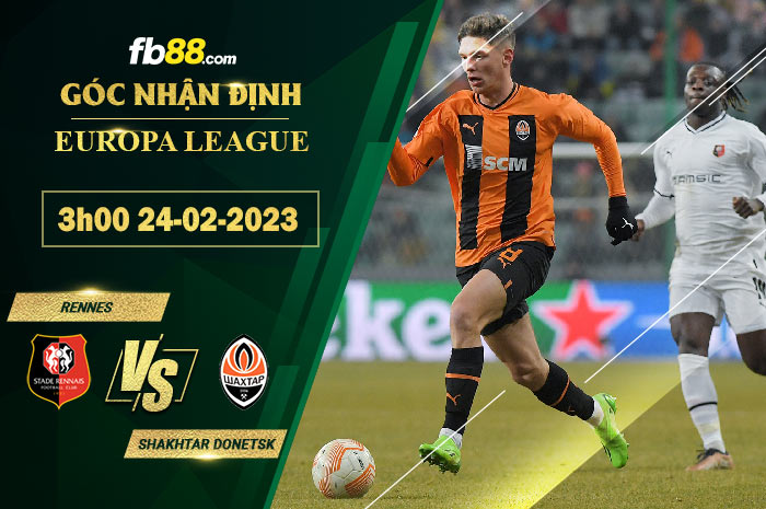 Fb88 soi kèo trận đấu Rennes vs Shakhtar Donetsk