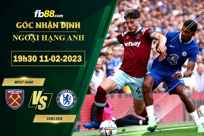 Fb88 soi kèo trận đấu West Ham vs Chelsea