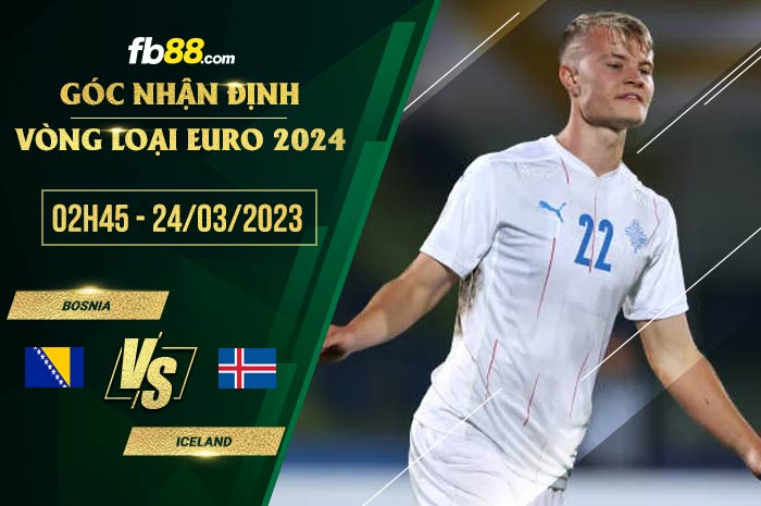 fb88-soi kèo Bosnia vs Iceland