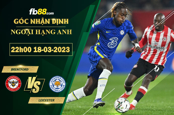 Fb88 soi kèo trận đấu Brentford vs Leicester