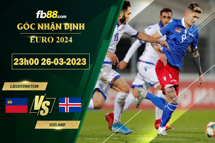 Fb88 soi kèo trận đấu Liechtenstein vs Iceland