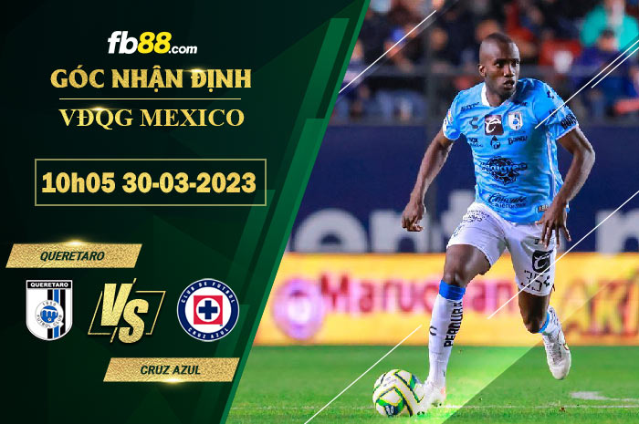 Fb88 soi kèo trận đấu Queretaro vs Cruz Azul