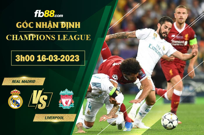 Fb88 soi kèo trận đấu Real Madrid vs Liverpool