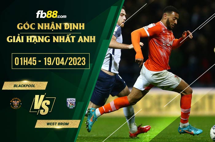 fb88-soi kèo Blackpool vs West Brom