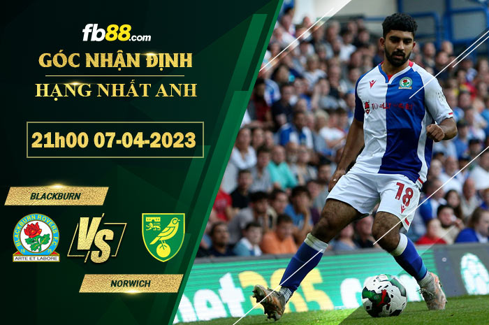 Fb88 soi kèo trận đấu Blackburn vs Norwich