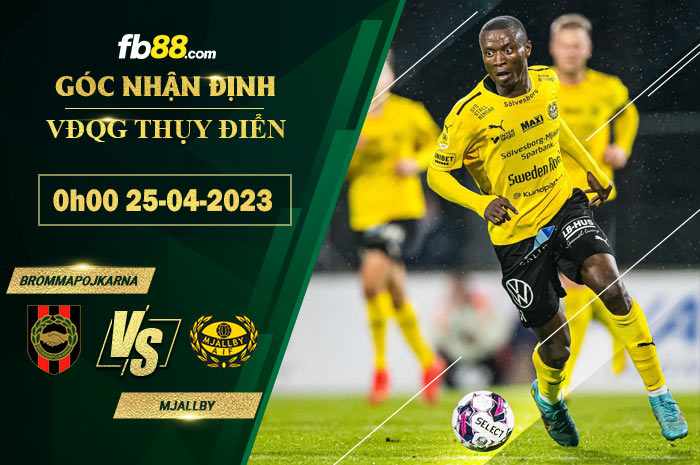 Fb88 soi kèo trận đấu Brommapojkarna vs Mjallby