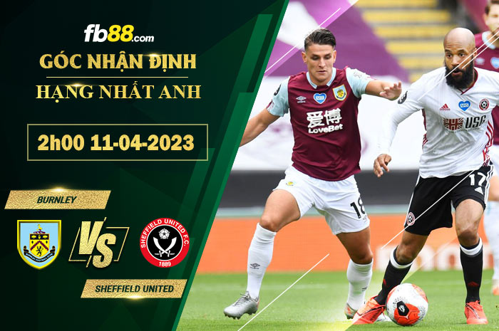 Fb88 soi kèo trận đấu Burnley vs Sheffield United