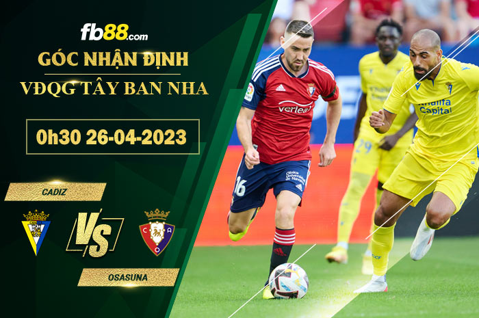 Fb88 soi kèo trận đấu Cadiz vs Osasuna