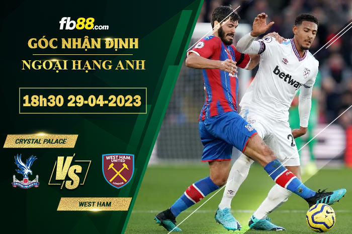 Fb88 soi kèo trận đấu Crystal Palace vs West Ham