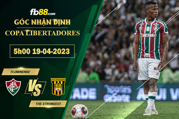 Fb88 soi kèo trận đấu Fluminense vs The Strongest