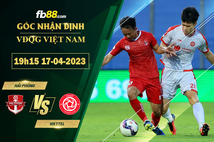 Fb88 soi kèo trận đấu Hải Phòng vs Viettel