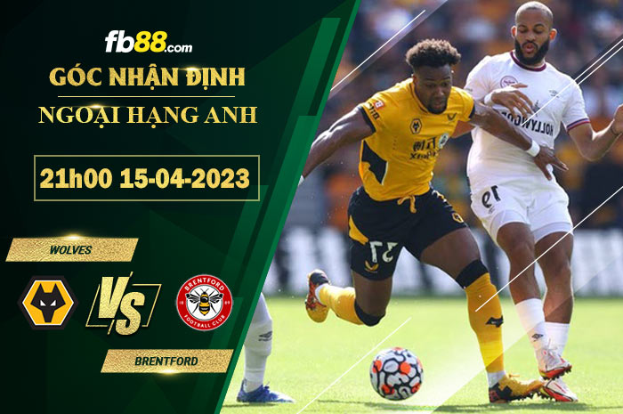 Fb88 soi kèo trận đấu Wolves vs Brentford