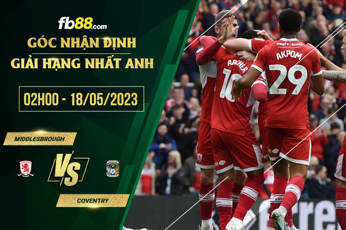 fb88-soi kèo Middlesbrough vs Coventry