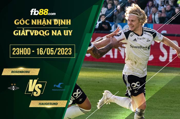 fb88-soi kèo Rosenborg vs Haugesund