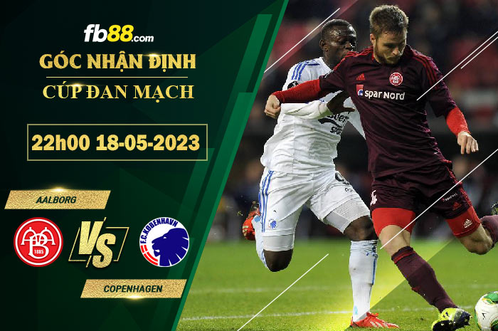 Fb88 soi kèo trận đấu Aalborg vs Copenhagen