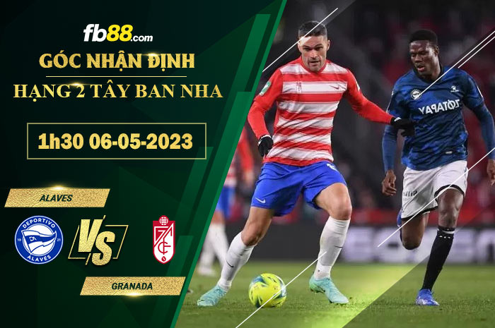 Fb88 soi kèo trận đấu Alaves vs Granada