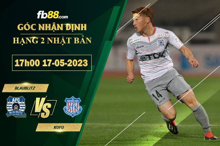 Fb88 soi kèo trận đấu Blaublitz vs Kofu