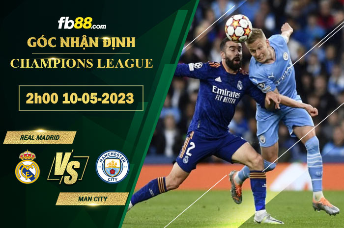 Fb88 soi kèo trận đấu Real Madrid vs Man City