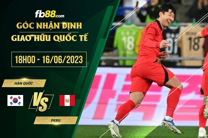 fb88-soi kèo Hàn Quốc vs Peru