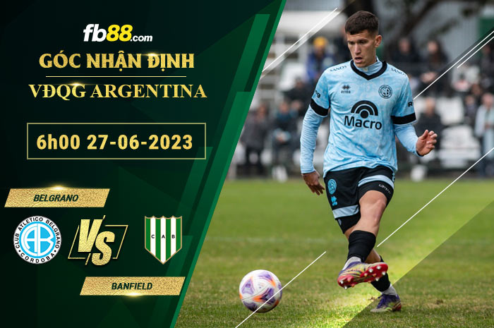 Fb88 soi kèo trận đấu Belgrano vs Banfield