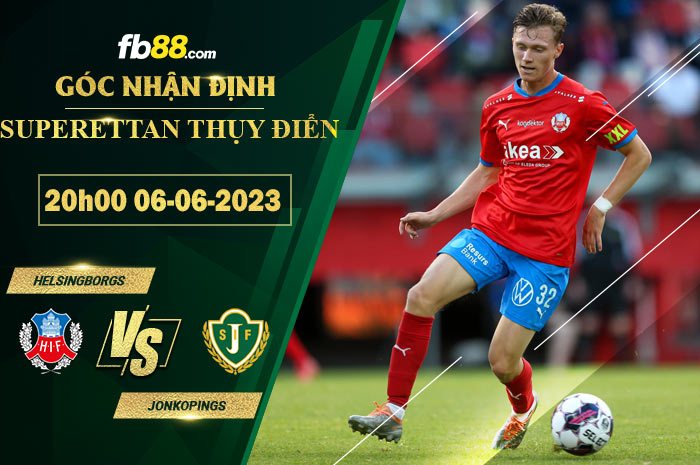 Fb88 soi kèo trận đấu Helsingborgs vs Jonkopings