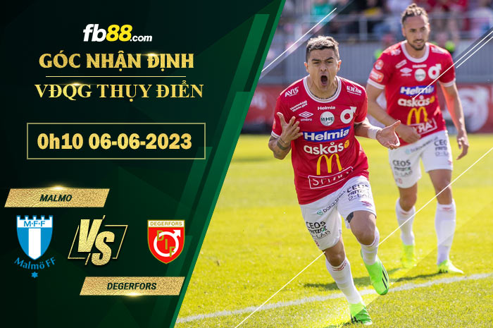 Fb88 soi kèo trận đấu Malmo vs Degerfors