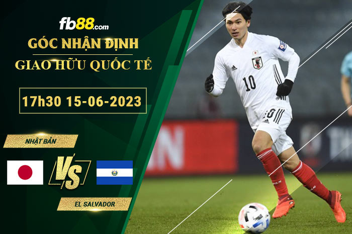 Fb88 soi kèo trận đấu Nhật Bản vs El Salvador