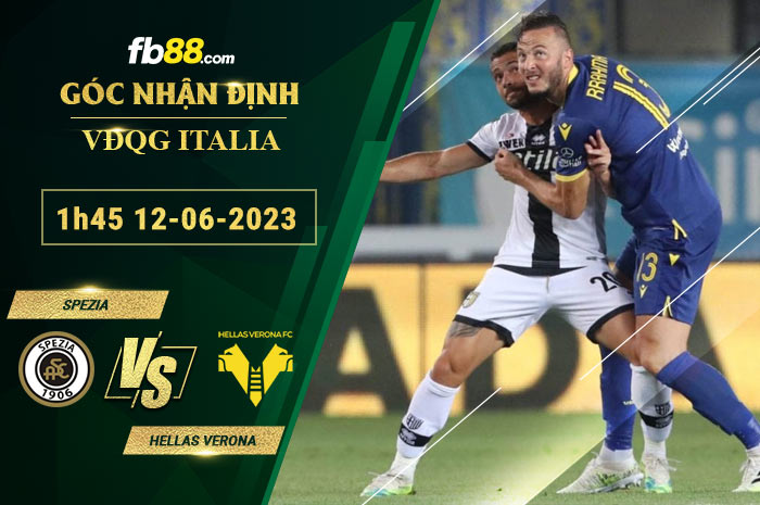 Fb88 soi kèo trận đấu Spezia vs Hellas Verona