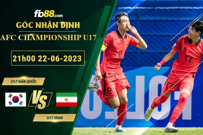 Fb88 soi kèo trận đấu U17 Hàn Quốc vs U17 Iran