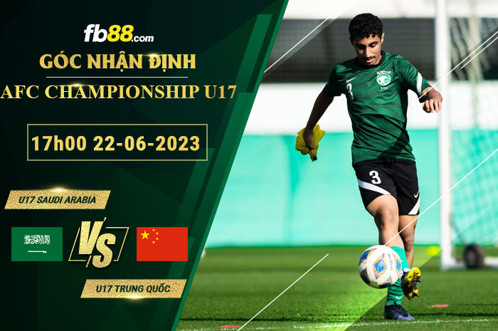 Fb88 soi kèo trận đấu U17 Saudi Arabia vs U17 Trung Quốc