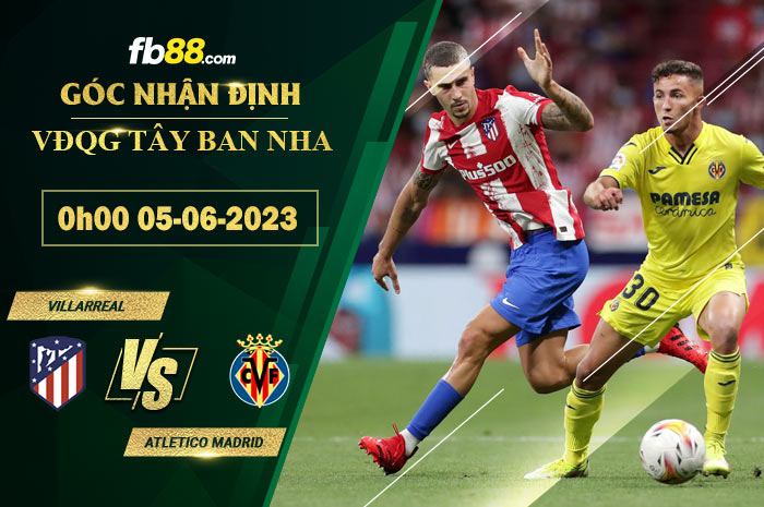 Fb88 soi kèo trận đấu Villarreal vs Atletico Madrid