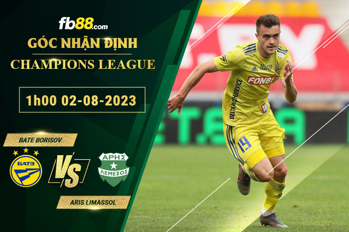 Fb88 soi kèo trận đấu BATE Borisov vs Aris Limassol