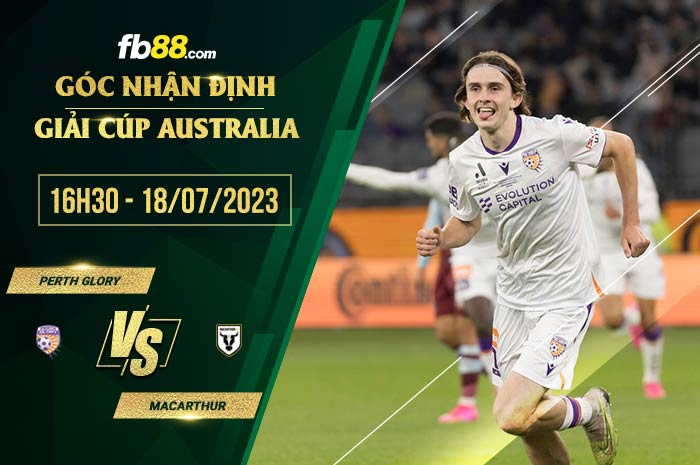 fb88-soi kèo Perth Glory vs Macarthur